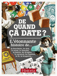 De quand ça date ?: L'étonnante histoire des objets au quotidien