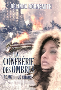 La Confrérie des Ombres - Tome 1 : Le Chaos