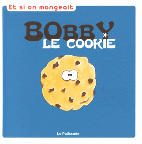 Bobby le cookie