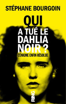 Qui a tué le dahlia noir ?