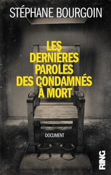 Les Dernières paroles des condamnés à mort