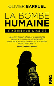La Bombe humaine - Itinéraire d'une djihadiste