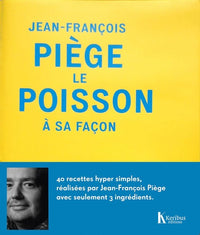 Jean-François Piège, le poisson à sa façon