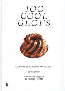 100 coolglofs à cuisiner autrement