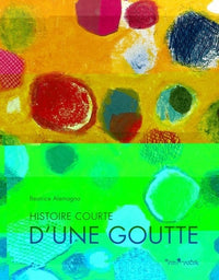 HISTOIRE COURTE D'UNE GOUTTE