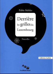 Derrière les grilles du Luxembourg
