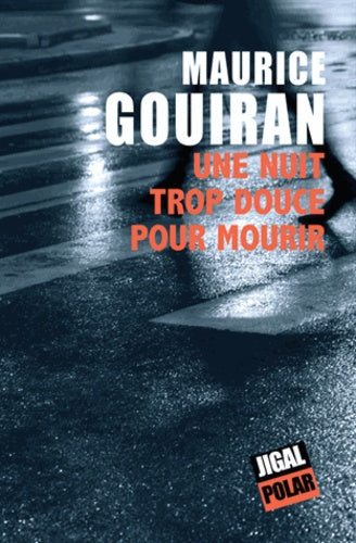 Une nuit trop douce pour mourir