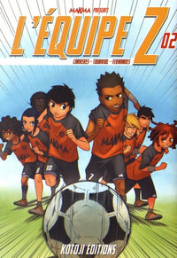 L'équipe Z, Tome 2 :