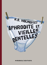Aphrodite et vieilles dentelles