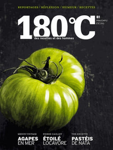 180°C des recettes et des hommes n°1. Printemps/été 2013