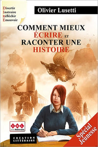 Comment mieux écrire et raconter une histoire spécial jeunesse