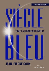 Siècle bleu, tome 1