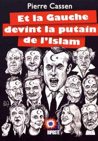 Et la Gauche devint la putain de l'Islam