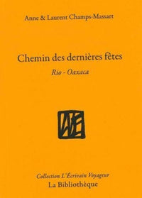 Chemins des dernières fêtes