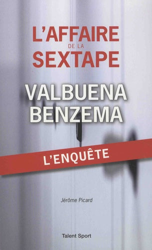 L'affaire de la sextape Valbuena Benzema