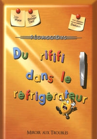 Du rififi dans le réfrigérateur