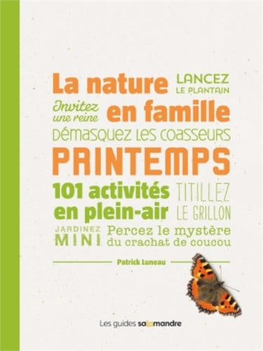 La Nature en famille au printemps - 101 activités en plein-air