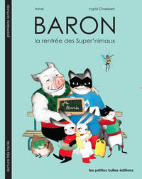 Baron: La rentrée des Super'nimaux
