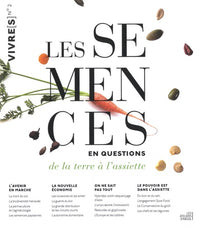 Les semences en questions: De la terre à l'assiette