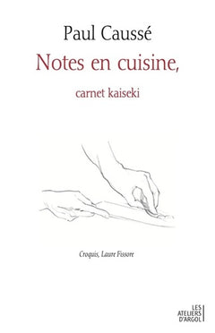 Notes en cuisine, carnet kaseki
