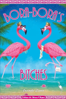 Bora-Bora's Bitches