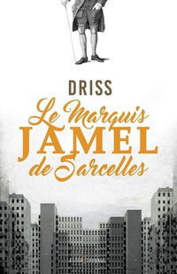 Le marquis Jamel de Sarcelles