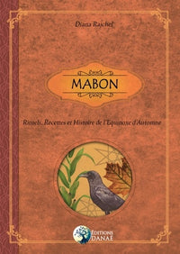Mabon: Rituels, Recettes et Histoire de l'Equinoxe d'Automne