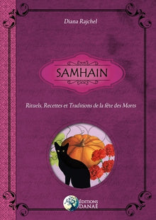 Samhain - Rituels, recettes & coutumes de la fête des morts