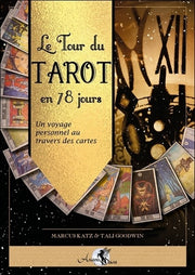 Le tour du tarot en 78 jours - Un voyage personnel au travers des cartes