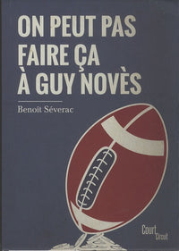 On peut pas faire ça à Guy Novès