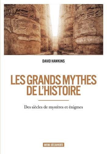 Les grands mythes de l'histoire