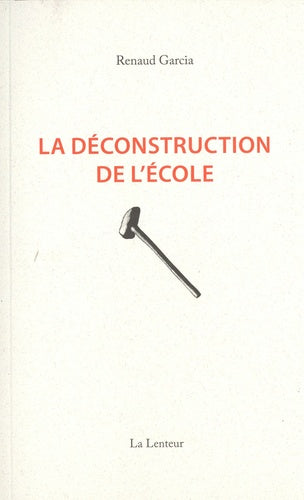 La déconstruction de l'école