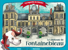 Les superflus de l'histoire du château de Fontainebleau