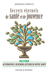 SECRETS éTERNELS DE SANTé ET D