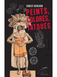 Peints, colorés, tatoués