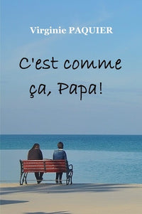 C'est comme ça, Papa !