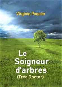Le Soigneur d'arbres, enquête du lieutenant Leclou T2: Roman initiatique, la rencontre avec Macha, journaliste