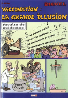 Vaccination : la grande illusion