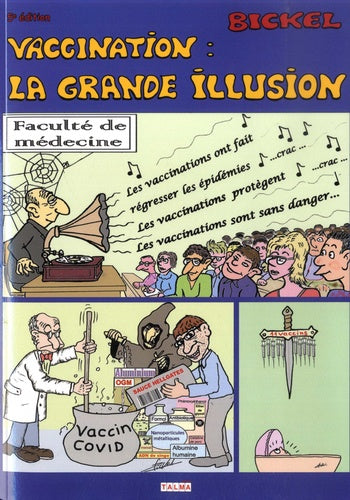 Vaccination : la grande illusion