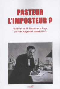 PASTEUR L'IMPOSTEUR