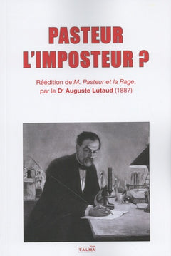 PASTEUR L'IMPOSTEUR