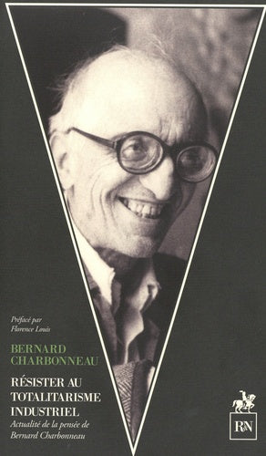 Résister au totalitarisme industriel