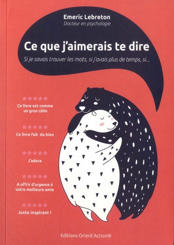 Ce que j'aimerais te dire : si je savais trouver les mots, si j'avais plus de temps, si...