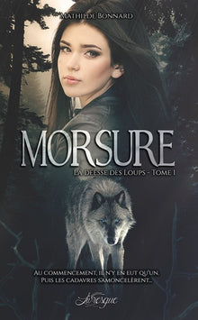 La Déesse des Loups, tome 1: Morsure