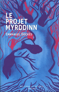 Le projet Myrddinn