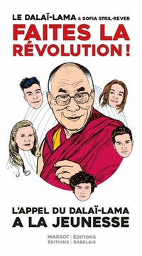 Faites la révolution - L'appel du Dalaï-Lama à la jeunesse