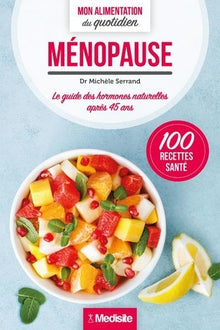 Ménopause - Mon alimentation du quotidien