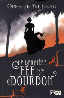 La dernière fée de Bourbon