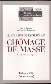 Il n'y a pas de fatalité au chômage de masse