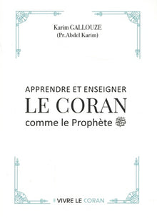 Apprendre et enseigner le Coran